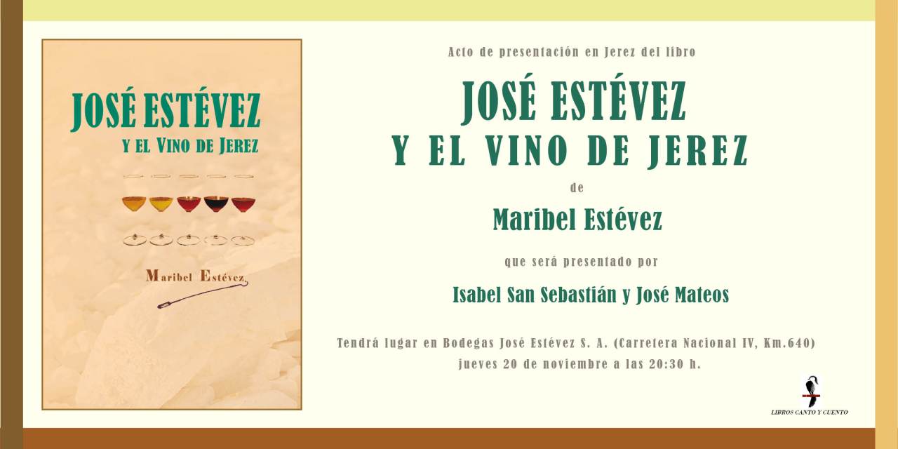Maribel Estévez presenta su libro: “José Estévez y El Vino de Jerez”&nbsp;(Spanish)