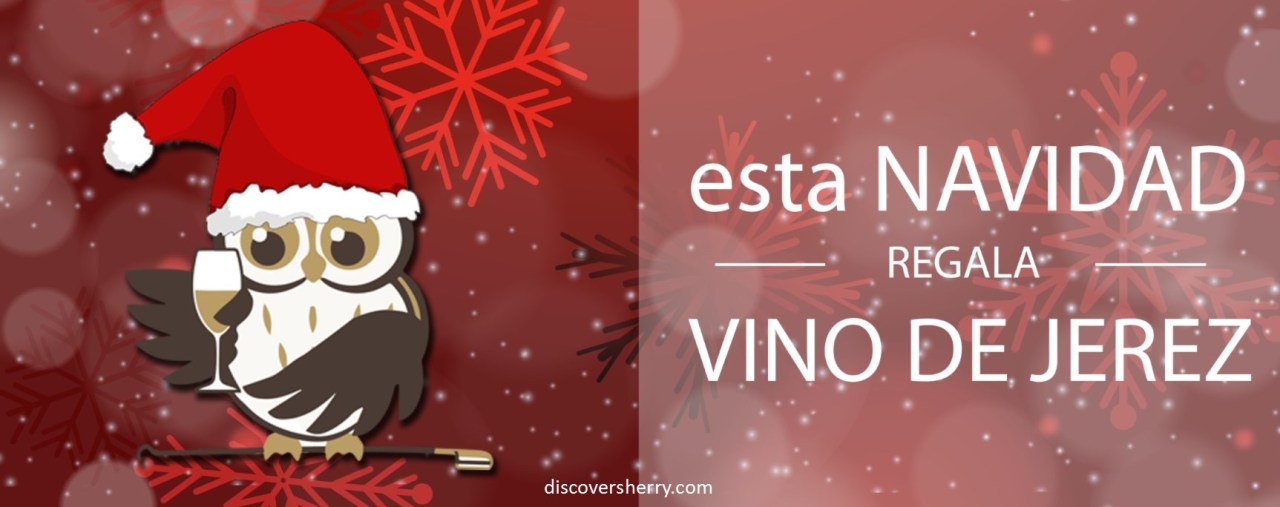 Esta Navidad regala…….Jerez / This Christmas the best gifts……..Sherry Wines