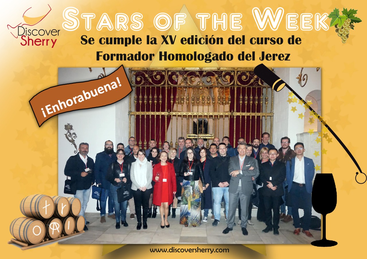 Stars of the Week: New Sherry Educators / Nuevos Formadores Homologados del Vino de Jerez