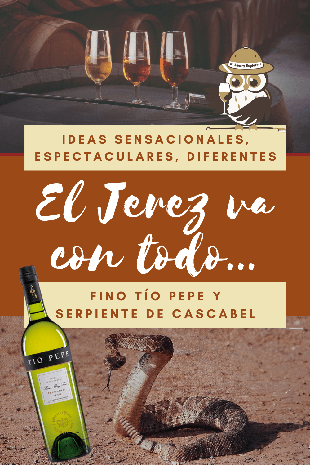 El Jerez va con todo: Fino Tío Pepe con… Serpiente de&nbsp;cascabel