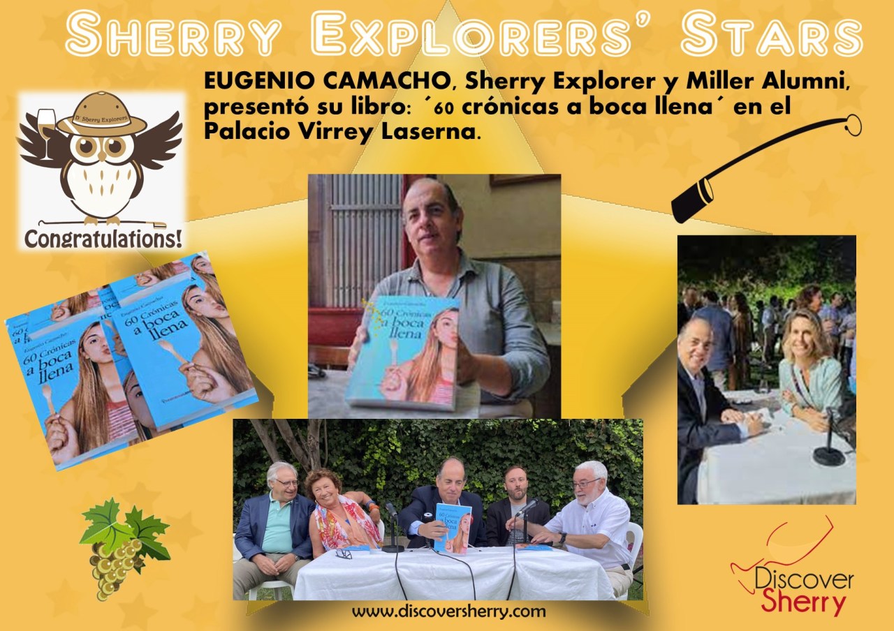 Sherry Explorers´ Stars: Eugenio Camacho publica: ´60 crónicas a boca&nbsp;llena´.